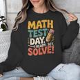 Motivational Math Test Day Shirt Testing Shirts For Teachers Unisex Sweatshirt, funny design Motivational Math Test Day Shirt Testing Shirts For Teachers Unisex Sweatshirt, funny design