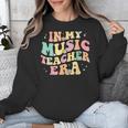 In My Music Teacher Era Retro Back To School Musician Band Men Women Unisex Sweatshirt, funny design