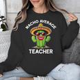 Nacho Average Teacher Sarcastic Women Teaching Unisex Sweatshirt, funny design