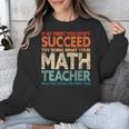 If You Have No Success At First Try It With a Fun Maths Teacher Unisex Sweatshirt, funny design
