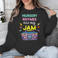 Nursery Rhymes Are My Jam 80s Retro Teachers & Students Kids Unisex Sweatshirt, funny design Nursery Rhymes Are My Jam 80s Retro Teachers & Students Kids Unisex Sweatshirt, funny design