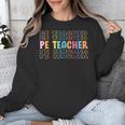PE Teacher Vintage Retro Groovy Physical Education Teacher Unisex Sweatshirt, Pe Teacher Gifts, Groovy Teacher Gifts, funny design PE Teacher Vintage Retro Groovy Physical Education Teacher Unisex Sweatshirt, Pe Teacher Gifts, Groovy Teacher Gifts, funny design