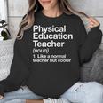 Physical Education Teacher Definition Sports PE School Unisex Sweatshirt, Pe Teacher Gifts, funny design