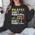 Pilates Instructor Teacher Watercolor Pilates Don't Fart Men Women Kids Unisex Sweatshirt, funny design Pilates Instructor Teacher Watercolor Pilates Don't Fart Men Women Kids Unisex Sweatshirt, funny design