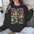 Play Is Learning Kindergarten Preschool Teacher Appreciation Unisex Sweatshirt, funny design Play Is Learning Kindergarten Preschool Teacher Appreciation Unisex Sweatshirt, funny design
