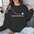 I Had Potential Physics Science Physics Teachers Students Unisex Sweatshirt, Science Teacher Gifts, funny design