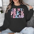 In My Pre K Era Groovy Back To School First Day Teacher Kids Unisex Sweatshirt, Groovy Teacher Gifts, funny design
