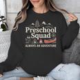 Pre-K Squad Adventure Camping Preschool Teacher Boy Girl Kid Unisex Sweatshirt, funny design