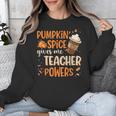 Pumpkin Spice Gives Me Teacher Powers Fall Thanksgiving Men Women Unisex Sweatshirt, funny design Pumpkin Spice Gives Me Teacher Powers Fall Thanksgiving Men Women Unisex Sweatshirt, funny design