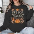 Que Pasa Calabaza Shirt Spanish Teacher Unisex Sweatshirt, funny design