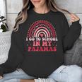 Rainbow Homeschool Mom Teacher I Go To School In My Pajamas Unisex Sweatshirt, funny design
