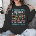 If You Can Read This Thank A Teacher Teacher Unisex Sweatshirt, funny design If You Can Read This Thank A Teacher Teacher Unisex Sweatshirt, funny design