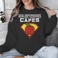 Real Superheroes Don't Wear Capes Teacher Shirt Teaching Te Unisex Sweatshirt, funny design Real Superheroes Don't Wear Capes Teacher Shirt Teaching Te Unisex Sweatshirt, funny design
