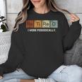 Retired Chemistry Teacher Science Retirement Chemistry Unisex Sweatshirt, Science Teacher Gifts, funny design
