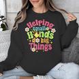 Retro Helping Small Hands Do Big Things Teacher Appreciation For Men Women Unisex Sweatshirt, funny design