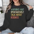 Retro Scientist Warning May Talk About Science Teacher Unisex Sweatshirt, Science Teacher Gifts, funny design Retro Scientist Warning May Talk About Science Teacher Unisex Sweatshirt, Science Teacher Gifts, funny design