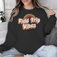 School Bus Trip Vibes Students Teachers Students Field Trip For Men Women Kids Unisex Sweatshirt, funny design School Bus Trip Vibes Students Teachers Students Field Trip For Men Women Kids Unisex Sweatshirt, funny design