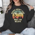 Science Doesn't Care What You Believe Science Teacher Men Women Kids Unisex Sweatshirt, Science Teacher Gifts, funny design Science Doesn't Care What You Believe Science Teacher Men Women Kids Unisex Sweatshirt, Science Teacher Gifts, funny design