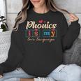 Science Of Reading Teacher Phonics Is My Love Language Unisex Sweatshirt, Science Teacher Gifts, funny design Science Of Reading Teacher Phonics Is My Love Language Unisex Sweatshirt, Science Teacher Gifts, funny design