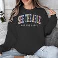 See The Able Not The Label Sped Ed Special Education Teacher Unisex Sweatshirt, funny design See The Able Not The Label Sped Ed Special Education Teacher Unisex Sweatshirt, funny design
