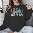 Seize The Clay Pottery Teacher Ceramics Potter Maker Unisex Sweatshirt, funny design Seize The Clay Pottery Teacher Ceramics Potter Maker Unisex Sweatshirt, funny design