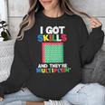 I Got Skills They'Re Multiplying Shirt Math Teacher Unisex Sweatshirt, funny design I Got Skills They'Re Multiplying Shirt Math Teacher Unisex Sweatshirt, funny design