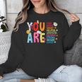 You Are Smart Brave Strong Kind Loved Motivation Teacher Kid Unisex Sweatshirt, funny design You Are Smart Brave Strong Kind Loved Motivation Teacher Kid Unisex Sweatshirt, funny design