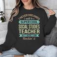 Social Studies Teacher Appreciation Men Women Unisex Sweatshirt, funny design