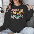 Spanish Teacher Maestra Dimelo En Espanol Por Favor Unisex Sweatshirt, funny design Spanish Teacher Maestra Dimelo En Espanol Por Favor Unisex Sweatshirt, funny design