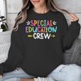 Special Educators Special Ed Teacher Special Education Crew Unisex Sweatshirt, funny design