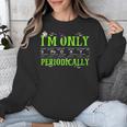 Only Spooky Periodically Halloween Chemistry Teacher Men Women Unisex Sweatshirt, funny design Only Spooky Periodically Halloween Chemistry Teacher Men Women Unisex Sweatshirt, funny design