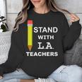 Stand With LA Teachers Tshirt United Los Angeles T Shirt Men Women Kids Unisex Sweatshirt, funny design Stand With LA Teachers Tshirt United Los Angeles T Shirt Men Women Kids Unisex Sweatshirt, funny design