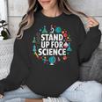 Stand Up For Science STEM Advocacy Pro Scientific Teacher Unisex Sweatshirt, Science Teacher Gifts, funny design Stand Up For Science STEM Advocacy Pro Scientific Teacher Unisex Sweatshirt, Science Teacher Gifts, funny design