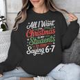 Students Saying 6-7 67 Six Seven Teacher Christmas Unisex Sweatshirt, funny design Students Saying 6-7 67 Six Seven Teacher Christmas Unisex Sweatshirt, funny design