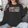 Substitute Teacher Women Back To School Substitute Teacher Unisex Sweatshirt, funny design Substitute Teacher Women Back To School Substitute Teacher Unisex Sweatshirt, funny design