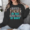Super Teacher By Day Super Tired By Night Superhero Teacher Men Women Unisex Sweatshirt, Super Teacher Gifts, funny design