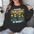 Super Teacher By Day Super Tired By Night Superheroes School Unisex Sweatshirt, Super Teacher Gifts, funny design Super Teacher By Day Super Tired By Night Superheroes School Unisex Sweatshirt, Super Teacher Gifts, funny design