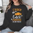 I Teach The Cutest Pumpkins In The Patch Teacher School For Men Women Kids Unisex Sweatshirt, funny design I Teach The Cutest Pumpkins In The Patch Teacher School For Men Women Kids Unisex Sweatshirt, funny design