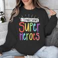 I Teach Future Superheroes Teacher Teaching Unisex Sweatshirt, Future Teacher Gifts, funny design I Teach Future Superheroes Teacher Teaching Unisex Sweatshirt, Future Teacher Gifts, funny design