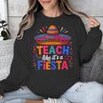 Teach Like It'S A Fiesta Teachers Sombrero Cinco De Mayo Unisex Sweatshirt, funny design