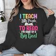 I Teach Little People To Read Reading Teacher For Men Women Girls Kids Unisex Sweatshirt, funny design I Teach Little People To Read Reading Teacher For Men Women Girls Kids Unisex Sweatshirt, funny design