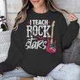 I Teach Rock Stars Music Teacher Guitar Player Unisex Sweatshirt, funny design I Teach Rock Stars Music Teacher Guitar Player Unisex Sweatshirt, funny design