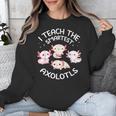 I Teach The Smartest Axolotls Cute Teacher Axolotl Unisex Sweatshirt, funny design