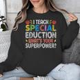 I Teach Special Education SPED Special Education Teacher For Men Women Unisex Sweatshirt, funny design I Teach Special Education SPED Special Education Teacher For Men Women Unisex Sweatshirt, funny design