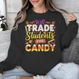 Teacher Cute Will Trade Students For Candy Halloween Costume Unisex Sweatshirt, funny design Teacher Cute Will Trade Students For Candy Halloween Costume Unisex Sweatshirt, funny design