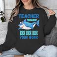 Teacher Shark Do Your Work Unisex Sweatshirt, funny design