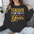 Teacher Of The Year Men Women Teachers Unisex Sweatshirt, funny design Teacher Of The Year Men Women Teachers Unisex Sweatshirt, funny design