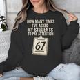 Teachers 67 Meme Unisex Sweatshirt, funny design Teachers 67 Meme Unisex Sweatshirt, funny design