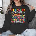 Teachers Are Just Superheroes In Disguise Back To School Unisex Sweatshirt, funny design