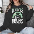 Teachers Love Brains Halloween Costume Trick Treat Zombie Unisex Sweatshirt, funny design